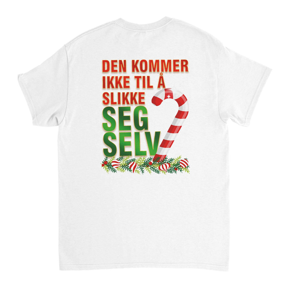 Den Kommer Ikke Til Å Slikke Seg Selv