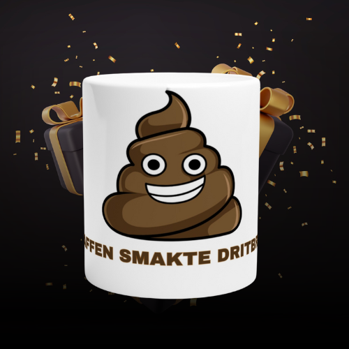 Kaffen Smakte Dritbra!