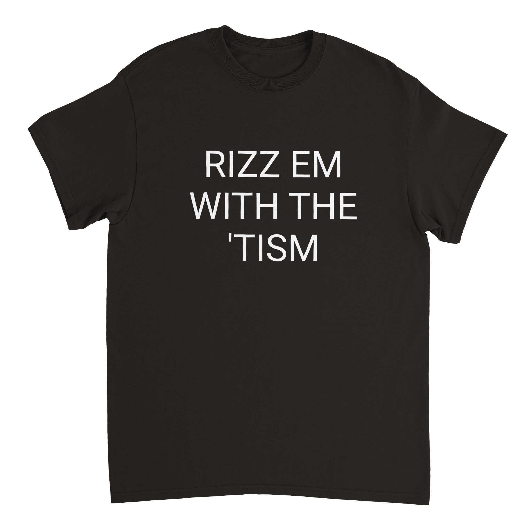 Rizz Em With The 'Tism